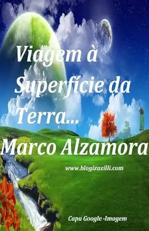 Viagem à Superfície da Terra… – Marco Alzamora
