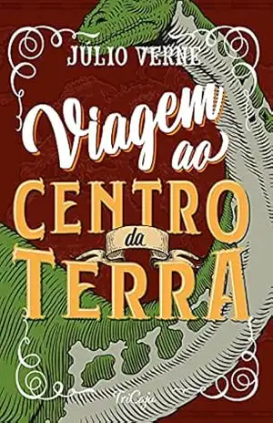 Viagem ao centro da Terra (Clássicos da literatura mundial) – Júlio Verne