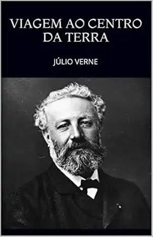 VIAGEM AO CENTRO DA TERRA – Verne Júlio
