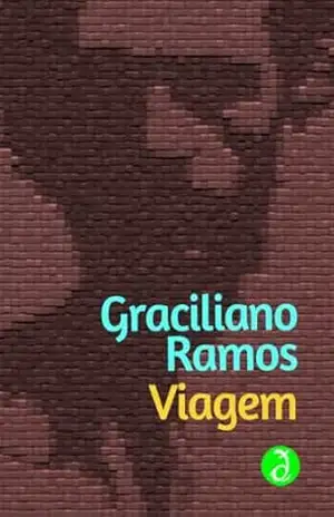 Viagem: Checoslováquia & URSS [Exclusividade Amazon] – Graciliano Ramos