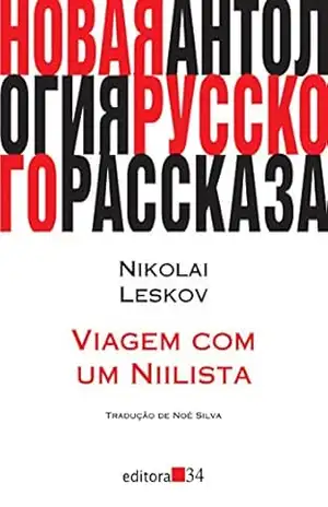 Viagem com um niilista (1882) – Nikolai Leskov