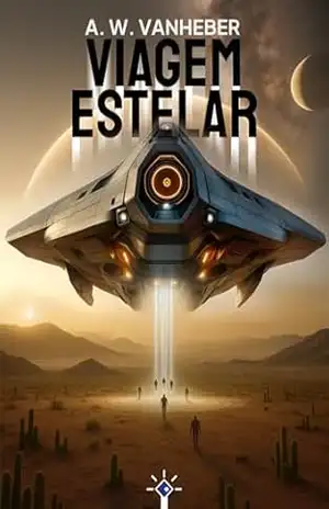 Viagem Estelar - A. W. VanHeber