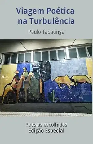 Viagem Poética na Turbulência – Paulo Tabatinga