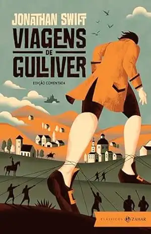 Viagens de Gulliver: edição comentada – Jonathan Swift