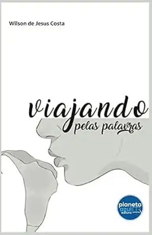 Viajando pelas Palavras – Wilson de Jesus Costa