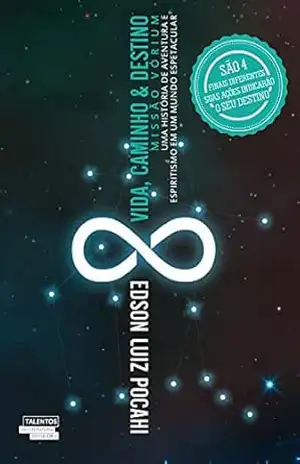 Vida, caminho e destino – Edsom Luiz Pocachi