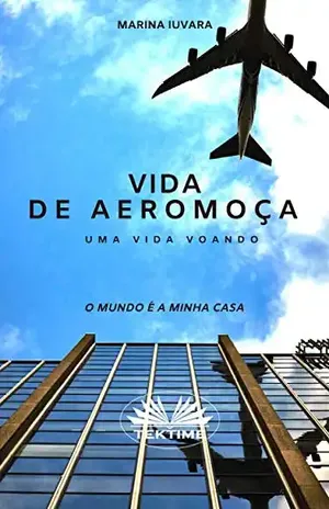 Vida de Aeromoça: Next Flight - Marina Iuvara