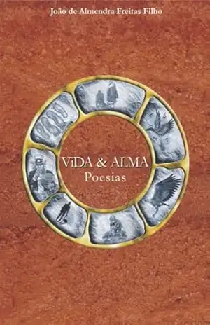 Vida e Alma: Poesias – João Freitas Filho