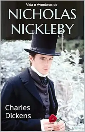 Vida e Aventuras de Nicholas Nickleby – Charles Dickens