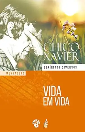 Vida em vida (IDEAL) – Francisco Cândido Xavier