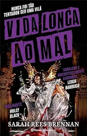 Vida longa ao mal – Sarah Rees Brennan