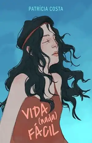 Vida (nada) Fácil – Patrícia Costa