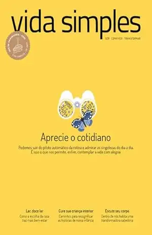 Vida Simples Ed. 249 – Aprecie o cotidiano (VS EDITORA E CONTEUDO) – VS EDITORA E CONTEUDO