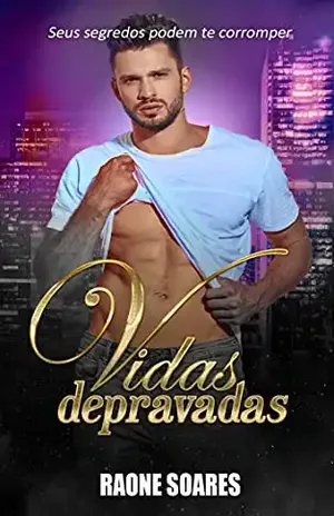 VIDAS DEPRAVADAS – Raone Soares