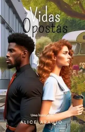 Vidas Opostas – Alice  Araújo