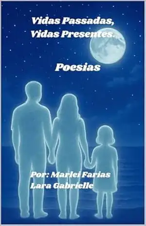 vidas Passadas, Vidas Presentes – Marlei da Silva