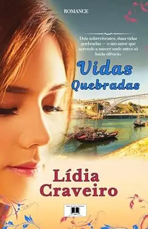 Vidas Quebradas - Lidia Craveiro