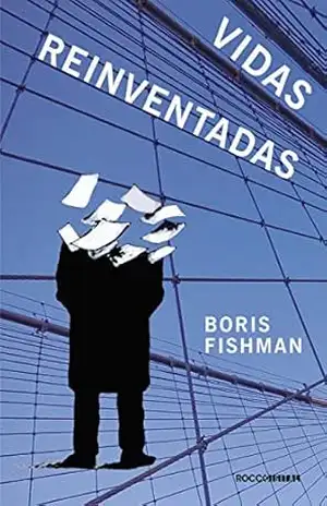 Vidas reinventadas – Boris Fishman