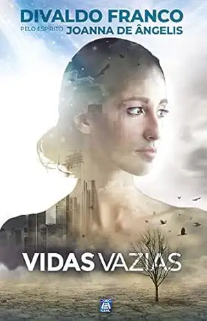 Vidas Vazias – Divaldo Pereira Franco