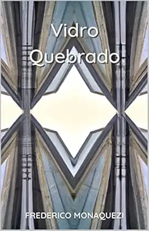 Vidro Quebrado – Frederico Monaquezi