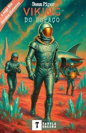 Viking do espaço (A saga dos mundos distantes) – Beam Piper