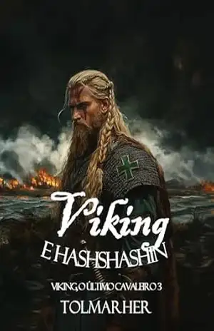 Viking e Hashshashin (Viking, O Último Cavaleiro Livro 3) – TOLMARHER