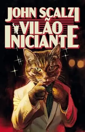 Vilão iniciante – John Scalzi