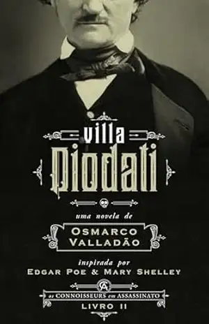 Villa Diodati (Os Connoisseurs em Assassinato Livro 2) – Osmarco Valladão