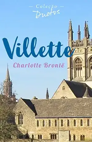 Villette (Coleção Duetos) – Charlotte Brontë
