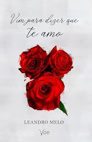 Vim para dizer que te amo – Leandro Melo