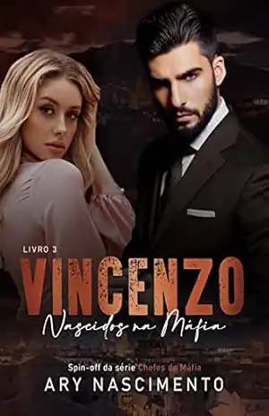 Vincenzo (Série Nascidos na máfia Livro 3) – Ary Nascimento