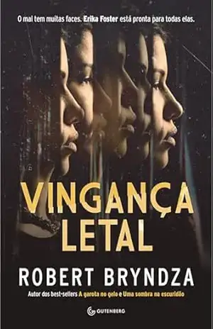 Vingança letal (Detetive Erika Foster Livro 8) – Robert Bryndza