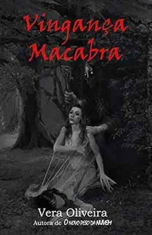 Vingança macabra – Vera Oliveira