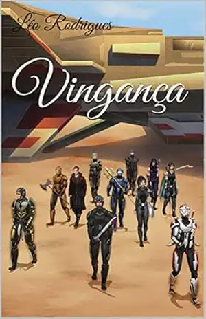 Vingança: Parte 1 (A Saga Valarys Livro 2) – Léo Rodrigues