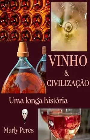 Vinho e Civilização – Marly Peres