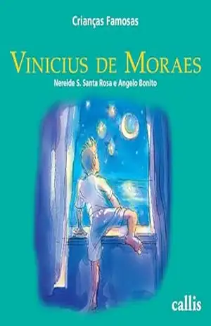 Vinicius de Moraes – Crianças famosas – Nereide S. Santa Rosa Rosa