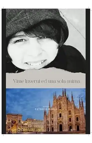 vinte inverni ed una sola anima: Racconto – Patricia Karla  Nunes da Silva