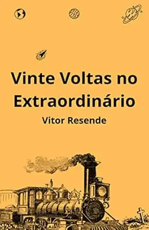 Vinte Voltas no Extraordinário – Vitor Resende
