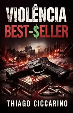 Violência–Best–Seller – Thiago  Ciccarino