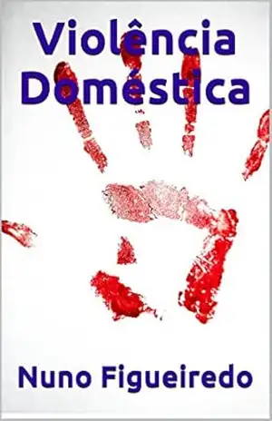 Violência Doméstica (Contos) – Nuno Figueiredo