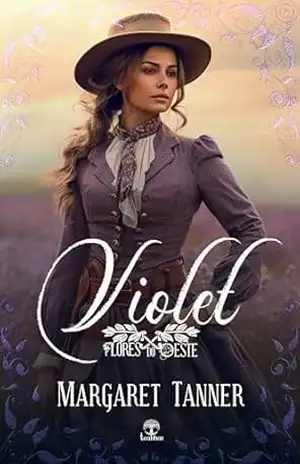 Violet (Flores do Oeste Livro 1) – Margaret Tanner