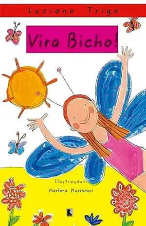 Vira Bicho! – Luciano Trigo