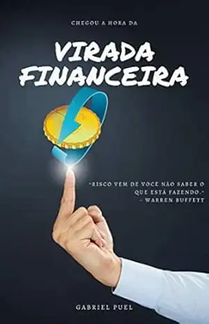 Virada Financeira: Tudo que você precisa saber para montar sua carteira buy and hold. – Gabriel Puel