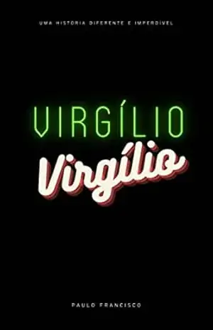 Virgílio – Paulo Francisco