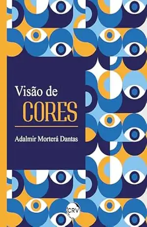 Visão de cores – Adalmir Morterá Dantas
