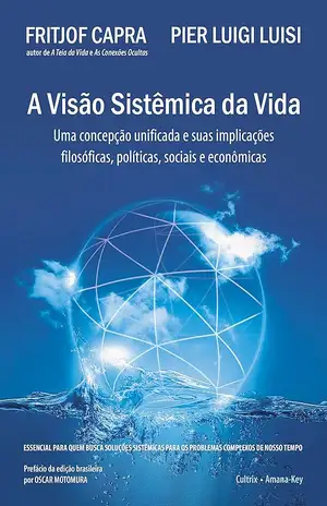 Visão Sistêmica da Vida - Fritjof Capra
