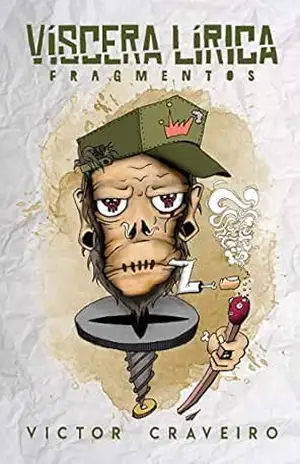 Víscera Lírica: Fragmentos – Victor Craveiro