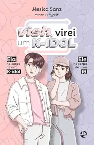 Vish, virei um k–idol – Jéssica Sanz