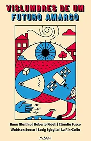 Vislumbres de um futuro amargo – Anna Martino