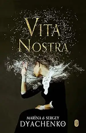Vita Nostra – Sergey Dyachenko, Marina & Dyachenko